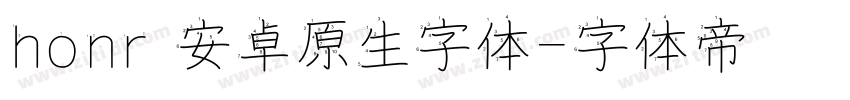 honr 安卓原生字体字体转换